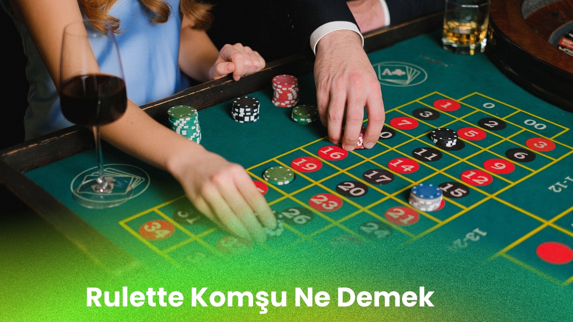 Rulette Komşu Ne Demek